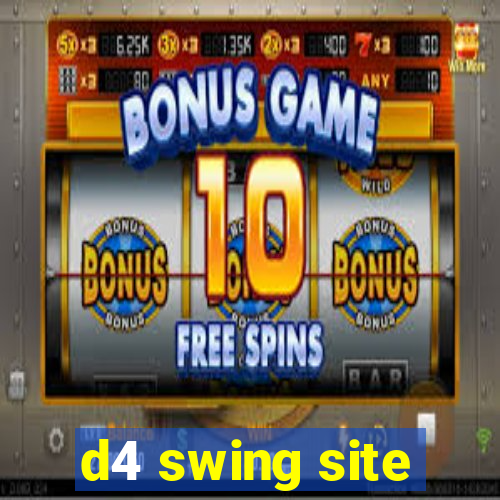 d4 swing site